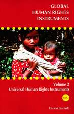 Global Human Rights Instruments, Volume 2: Universal Human Rights Instruments