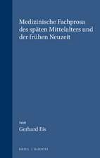 Medizinische Fachprosa des späten Mittelalters und der frühen Neuzeit