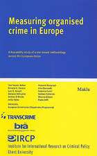 Measuring Organised Crime in Europe: A Feasibility Study of a Risk-Based Methodology Across the European Union