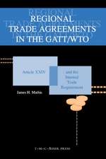 Regional Trade Agreements in the GATT/WTO:Artical XXIV and the Internal Trade Requirement