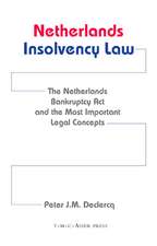 Netherlands Insolvency Law:The Netherlands Bankruptcy Act and the Most Important Legal Concepts