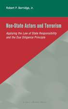 Non-State Actors and Terrorism: Applying the Law of State Responsibility and the Due Diligence Principle