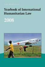 Yearbook of International Humanitarian Law - 2008