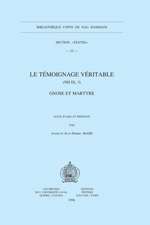 Le Temoignage Veritable (NH IX, 3). Gnose Et Martyre