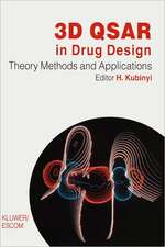 3D QSAR in Drug Design: Volume 1: Theory Methods and Applications