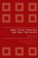 Mean Field Theories and Dual Variation: A Mathematical Profile Emerged in the Nonlinear Hierarchy