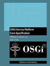 Osgi Service Platform: Core Specification