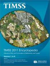 TIMSS 2011 Encyclopedia Volume 1 & 2 Education Policy and Curriculum in Mathematics and Science