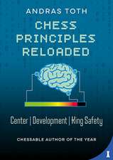 Chess Principles Reloaded: Centre - Development - King Safety