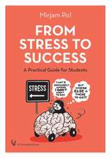 From Stress to Success: A Practical Guide for Students