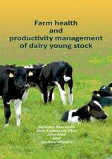 Farm health and productivity management of dairy young stock