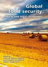 Global food security: ethical and legal challenges