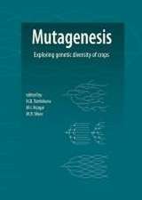 Mutagenesis: exploring genetic diversity of crops