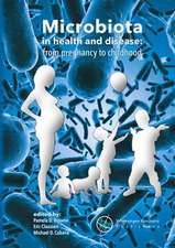 Microbiota in health and disease: from pregnancy to childhood