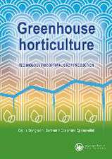 Greenhouse horticulture