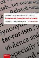 Terrorism and Counterterrorism Studies – Comparing Theory and Practice. 2nd Revised Edition