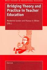 Bridging Theory and Practice in Teacher Education