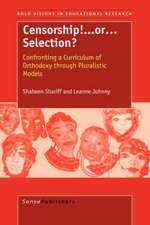 Censorship! ...or Selection?: Confronting a Curriculum of Orthodoxy through Pluralistic Models