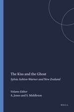 The Kiss and the Ghost: Sylvia Ashton-Warner and New Zealand