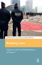 Breaking Laws: Violence and Civil Disobedience in Protest