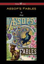 Aesop's Fables (Wisehouse Classics Edition)