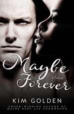 Maybe Forever