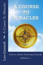 A Course to Miracles