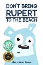 Don't Bring Rupert To The Beach