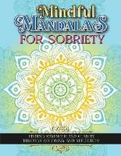 Mindful Mandalas For Sobriety