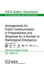 Arrangements for Public Communication in Preparedness and Response for a Nuclear or Radiological Emergency