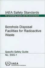 Borehole Disposal Facilities for Radioactive Waste