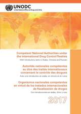 Competent National Authorities Under the International Drug Control Treaties 2017