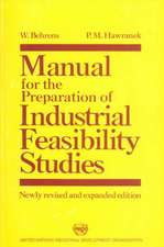 Manual for the Preparation of Industrial Feasibility Studies