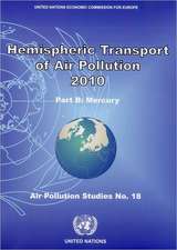 Hemispheric Transport of Air Pollution 2010: Part B - Mercury