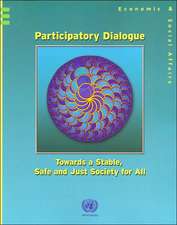 Participatory Dialogue: Toward a Stable, Safe and Just Society for All