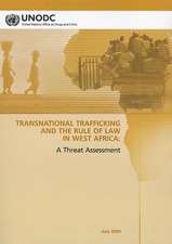 Transnational Trafficking and the Rule of Law in West Africa: A Threat Assessment