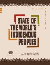 State of the World's Indigenous Peoples Indigenous Peoples' Access to Health Services