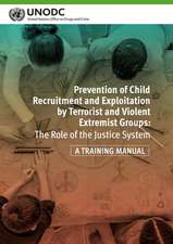 Prevention of Child Recruitment and Exploitation by Terrorist and Violent Extremist Groups