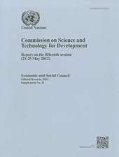 Commission on Science and Technology for Development: Report on the Fifteenth Session (21-25 May 2012)