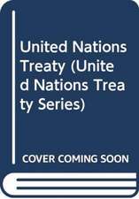 United Nations Treaty Series: Vol.2667,