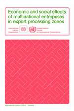 Economic and social effects of multinational enterprises in export processing zones