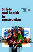 Safety and Health in Construction. an ILO Code of Practice