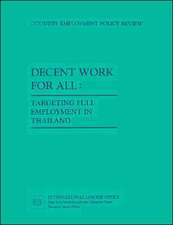 Decent Work for All. Targeting Full Employment in Thailand