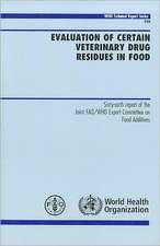 Evaluation of Certain Veterinary Drug Residues in Food