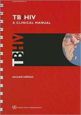 TB/HIV: A Clinical Manual