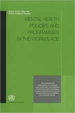 Mental Health Policies and Programmes in the Workplace