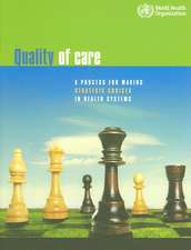 Quality of Care: A Process for Making Strategic Choices in Health Systems