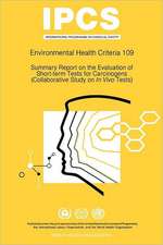 Summary Report on the Evaluation of Short-Term Tests for Carcinogens: Environmental Health Criteria Series No 109