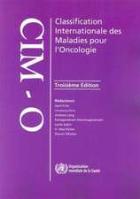 Classification Internationale Des Maladies Pour L'Oncologie (CIM-O-3)