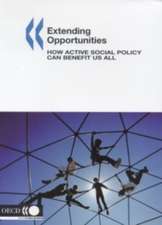 Extending Opportunities: How Active Social Policy Can Benefit Us All